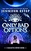 Only Bad Options (Galactic ...