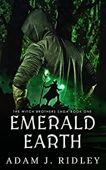 Emerald Earth (The Witch Brothers Saga #1)