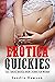 Erotica Quickies — Steamy & Explicit Naughty Bedtime Rough Se... by Sandra Dawson