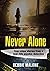Never Alone