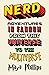 Nerd: Adventures in Fandom from This Universe to the Multiverse