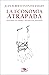 La economía atrapada by Juan Fuentes Knight