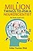 A Million Things To Ask A Neuroscientist: The brain made easy
