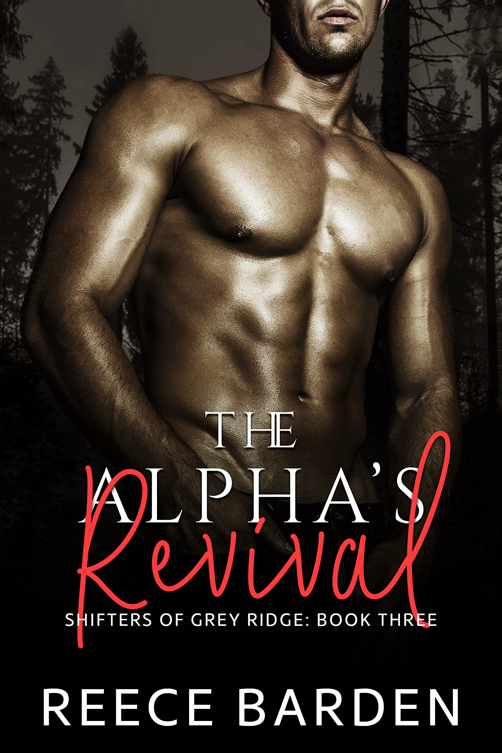 The Alpha's Revival (Shifters of Grey Ridge #3)