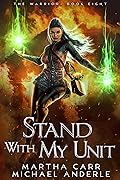 Stand With My Unit
