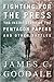 Fighting for the Press: The...