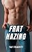Frat Hazing by Tuf Truefitt