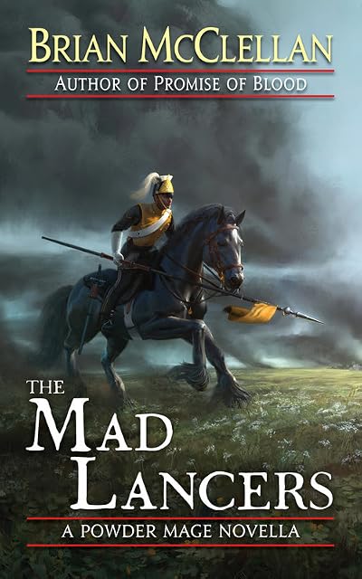 Portada de The Mad Lancers, de Brian McClellan