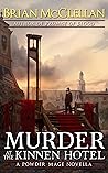 Murder at the Kinnen Hotel by Brian  McClellan