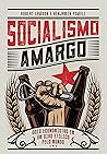 Socialismo amargo: Dois economistas em um giro etílico pelo mundo (Portuguese Edition)