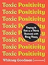 Toxic Positivity:...
