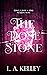 The Rose Stone by L.A. Kelley