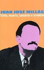 Tonto, Muerto, Bastardo E Invisible