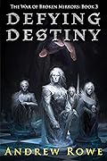 Defying Destiny