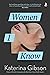 Women I Know