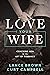 Love Your Wife by Curt Campbell