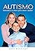 Autismo: Entender é a chave para amar e ajudar (Portuguese Edition)