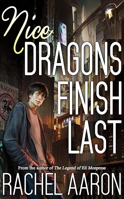 Portada de Nice Dragons Finish Last, de Rachel Aaron