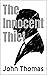 The Innocent Thief