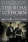 The Rose and the Thorn by Michael J. Sullivan