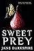 Sweet Prey: An Enemies to Lovers Dark Fantasy Romance