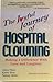 The joyful journey of hospital clowning: Making a difference with love and laughter
