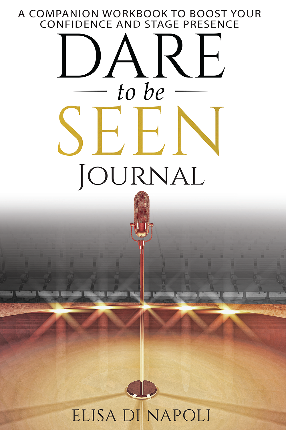 The Dare To Be Seen Journal