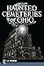 Haunted Cemeteries of Ohio