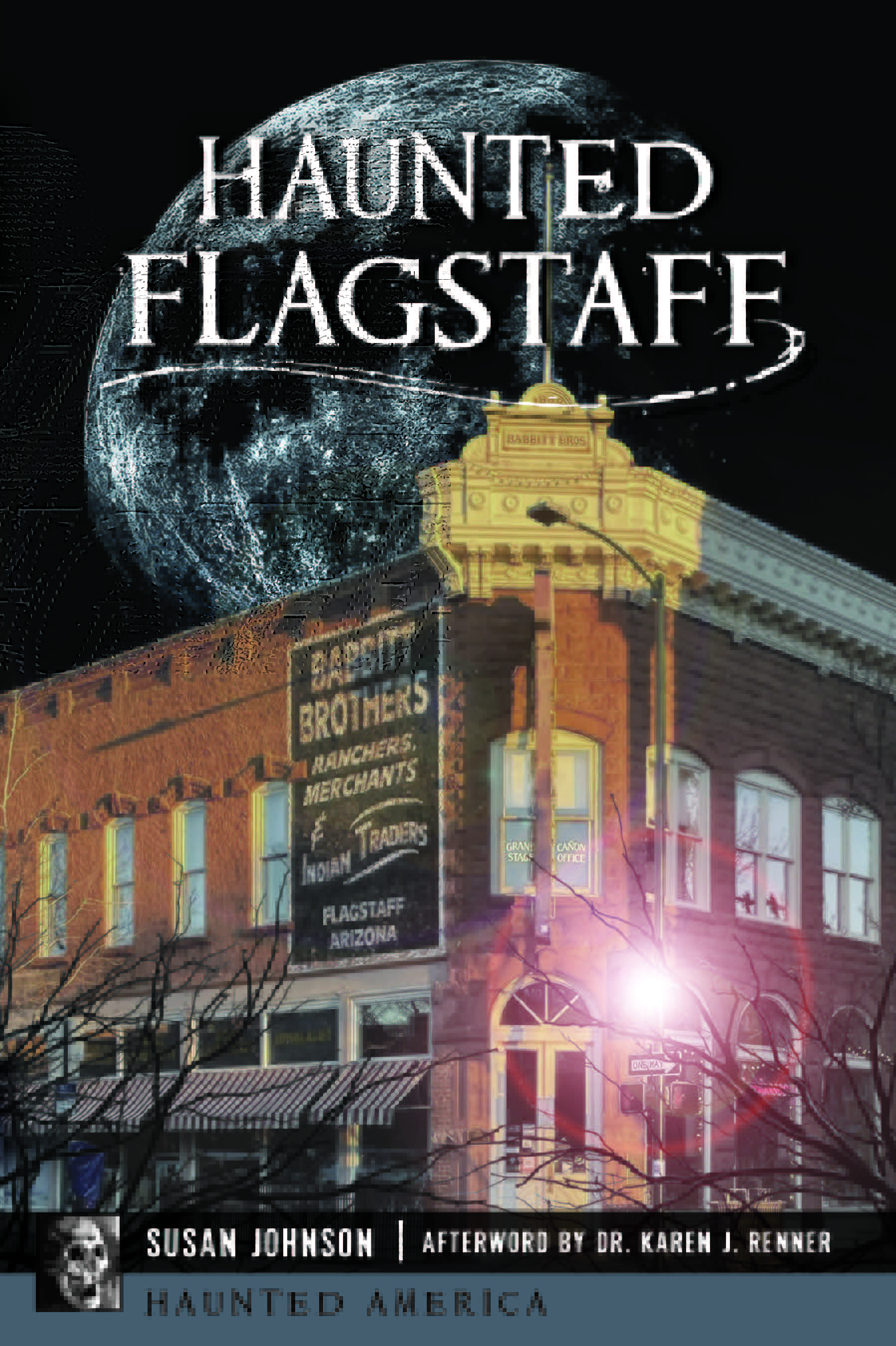 Haunted Flagstaff (Haunted America)