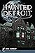 Haunted Detroit (Haunted America)