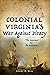 Colonial Virginia's War Aga...