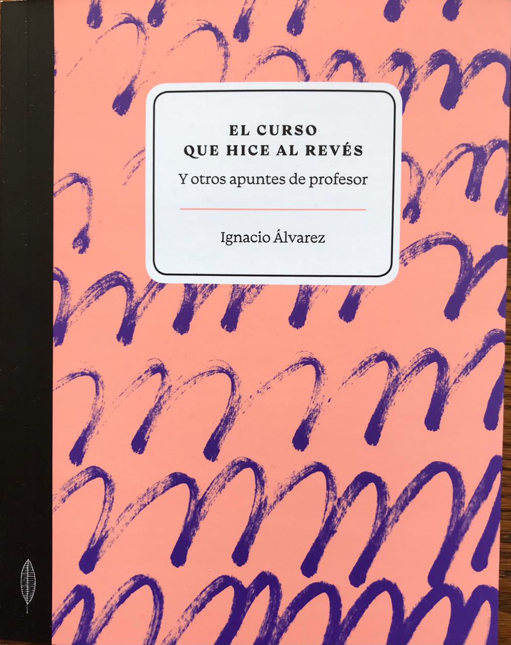 El curso que hice al revés