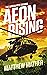 Aeon Rising: The Apocalypse...