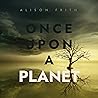 Once Upon A Planet