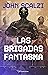 Las Brigadas Fantasma (Old Man's War, #2)