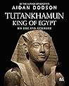 Tutankhamun, King of Egypt by Aidan Dodson
