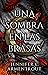 Una sombra en las brasas (Carne y fuego, #1)