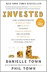 Invested: How I L...