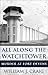 ALL ALONG THE WATCHTOWER: M...