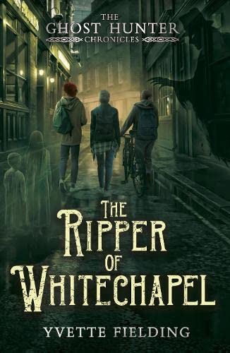 The Ripper of Whitechapel (The Ghost Hunter Chronicles)