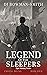 Legend of the Sleepers : Cr...