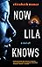 Now Lila Knows