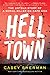 Helltown by Casey Sherman