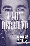 A Life Derailed: ...