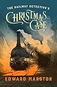 The Railway Detective’s Christmas Case