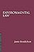 Environmental Law 5/e by Jamie Benidickson