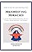 Manifesting Miracles: A col...