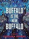 Book cover for Buffalo Is the New Buffalo