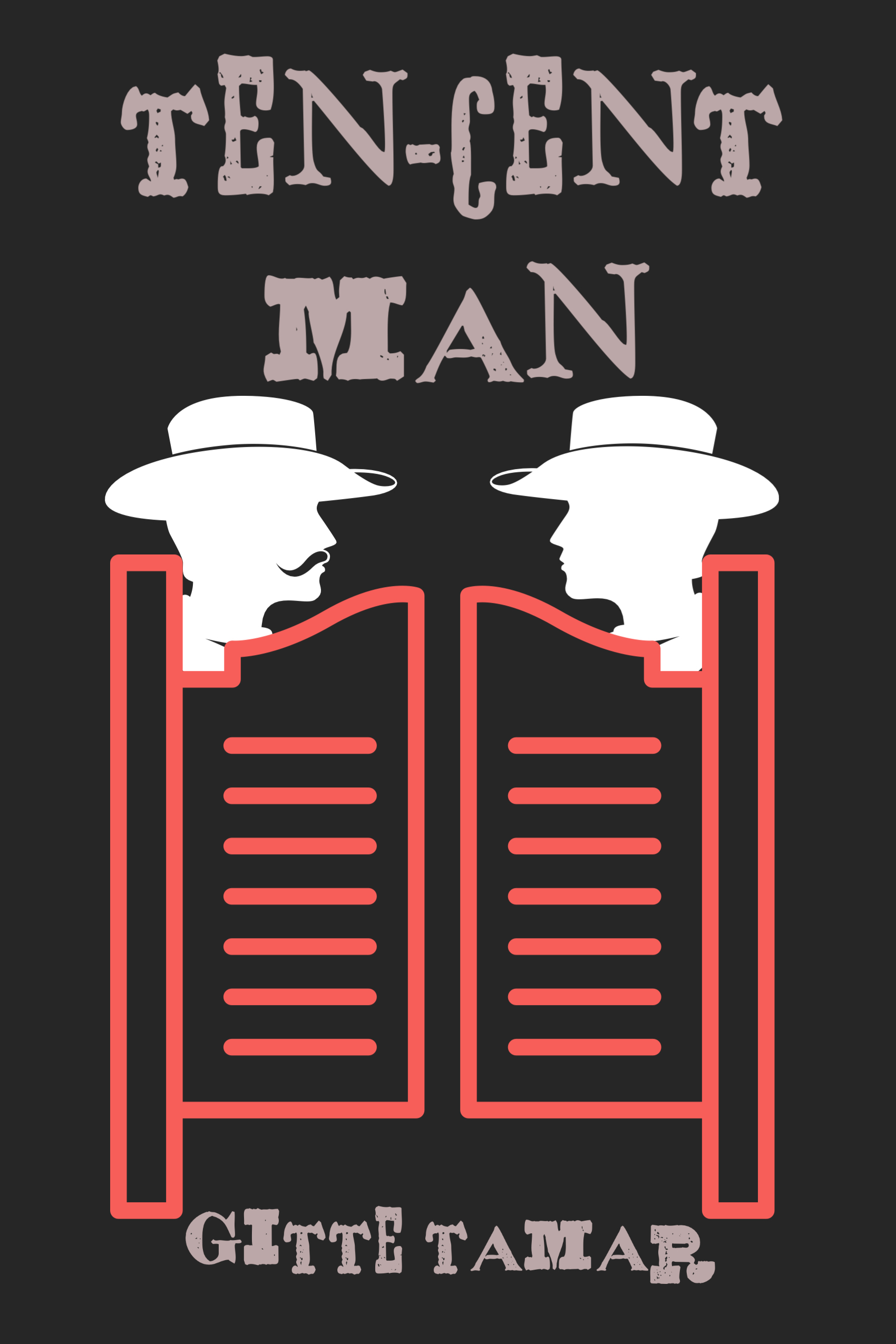 Ten-Cent Man (Kindle Edition)