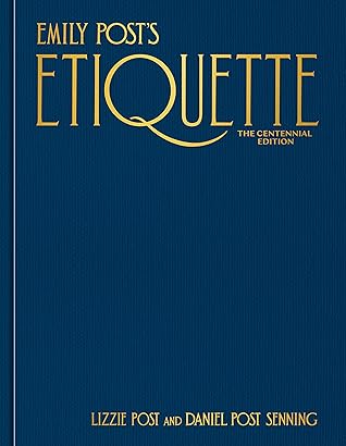Emily Post's Etiquette, The Centennial Edition